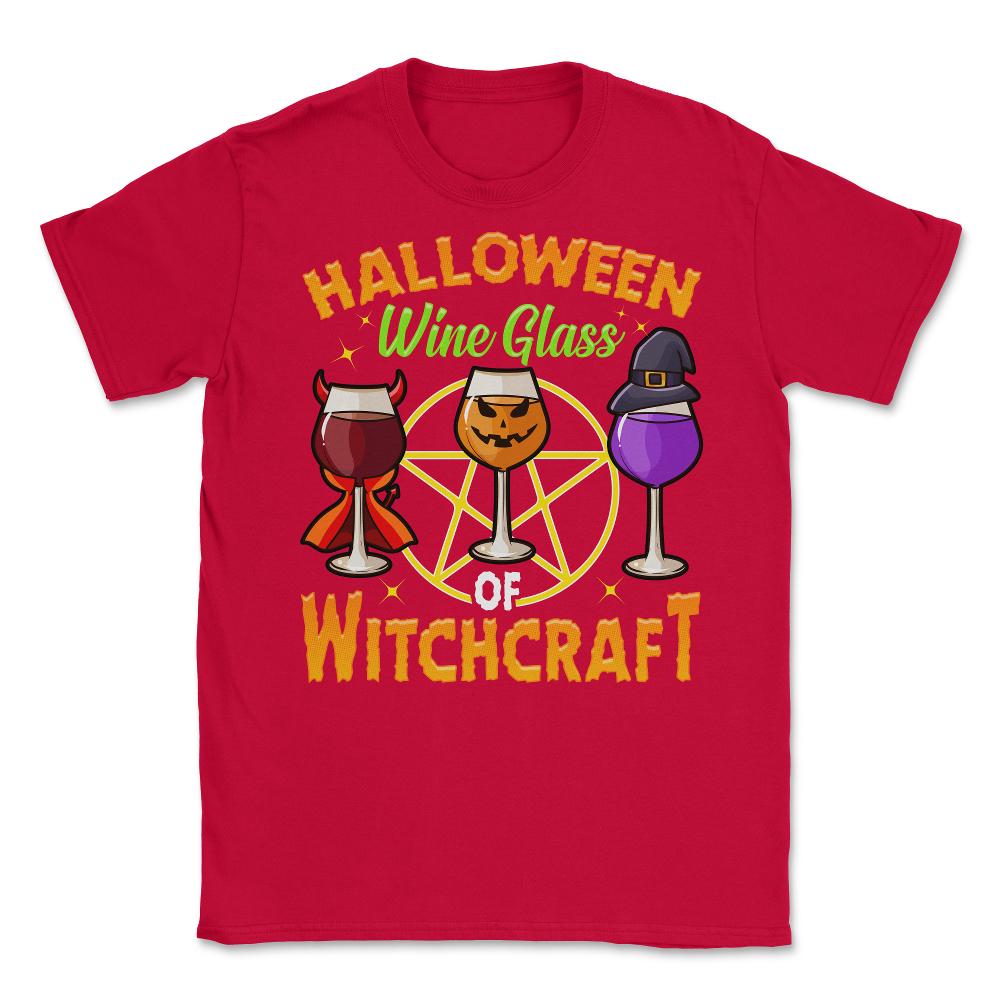 Halloween Wine Glass of Witchcraft Wine Glasses Unisex T-Shirt - Red