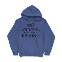 Funny Weekend Forecast Deer Hunting With A Chance Of Fishing design - Royal Blue