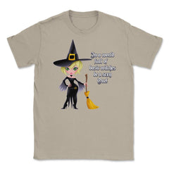 In A World Full of Basic Witches Be a Sexy One! Shirts Gifts Unisex - Cream