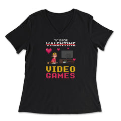 V Is For Video Games Valentine Video Game Kids Funny print - Women's V-Neck Tee - Black