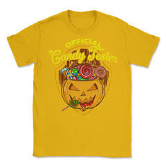 Official Candy Tester Trick or Treat Halloween Fun Unisex T-Shirt - Gold