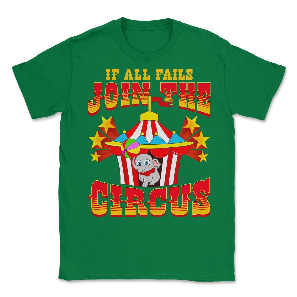 If All Fails Join the Circus Funny Elephant and Tent Gift print - Green