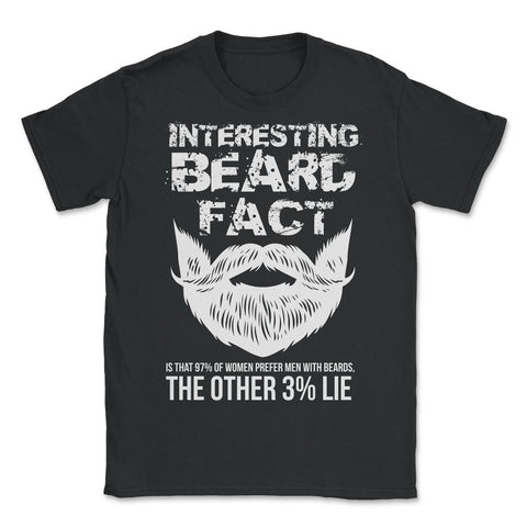 Beard Fact Design Men's Facial Hair Humor Funny Distressed print - Unisex T-Shirt - Black