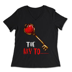 The Key to Your Heart Funny Humor Valentine Couple gift print - Women's V-Neck Tee - Black