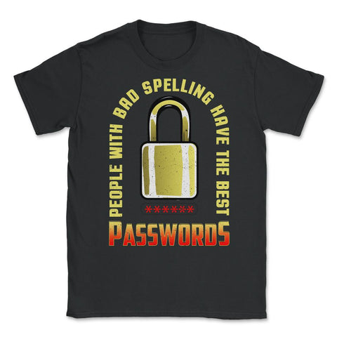 Funny People Bad Spelling Have Best Passwords Computer IT design - Black