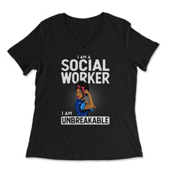 African American Afro Social Worker I Am Unbreakable print - Women's V-Neck Tee - Black