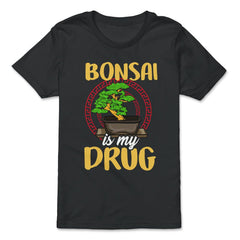 Bonsai is my drug Gardener Japanese Tree product - Premium Youth Tee - Black
