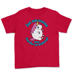 Fat Unicorns are harder to kidnap! Funny Humor design gift Youth Tee - Red