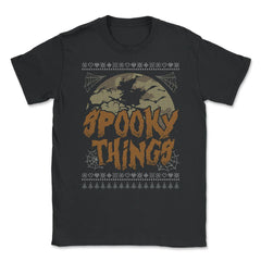 Spooky Things Halloween Witch Funny Ugly Sweater S Unisex T-Shirt - Black