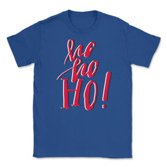 HO HO HO Design Christmas T-Shirt Tee Gift Unisex T-Shirt - Royal Blue