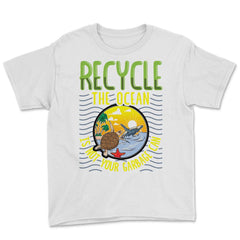 Recycle Save the Ocean for Earth Day Gift design Youth Tee - White