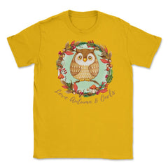 Love Autumn and Owls Cute Fall Design print Unisex T-Shirt - Gold
