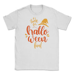 It's time for Halloween Fun! Lettering Novelty Tee Unisex T-Shirt - White
