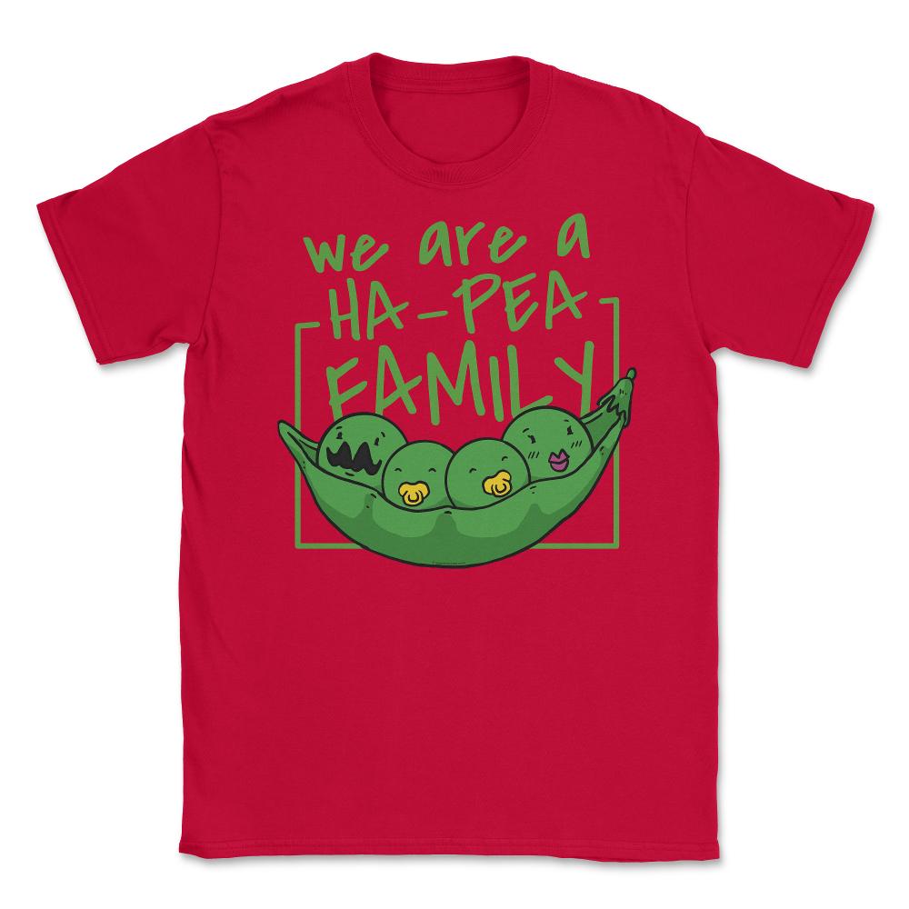 We Are A Ha-Pea Family Peas Inside A Pod Happy Foodie Pun product - Red