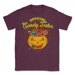 Official Candy Tester Trick or Treat Halloween Fun Unisex T-Shirt - Maroon