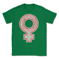 I Support Women's Right to Choose Pro-Choice Human Rights product - Green