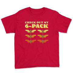 Check Out My Six Pack Cicada Pun Hilarious Design graphic Youth Tee - Red