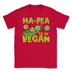 Ha-Pea To Be Vegan Funny Vegetable Peas Foodie Pun print Unisex - Red