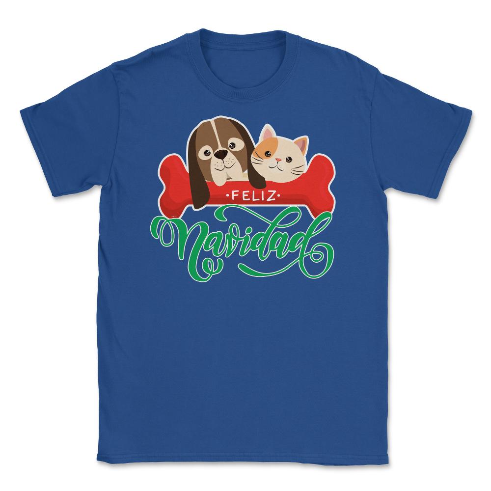 Pet Lovers Felíz Navidad Funny T-Shirt Tee Gift Unisex T-Shirt - Royal Blue