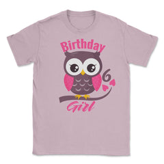 Owl on a tree branch Character Funny 6th Birthday girl design Unisex - Light Pink