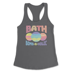 Bath Bomb-A-Holic Hilarious Bath Bomb Maker design Women's Racerback - Dark Grey