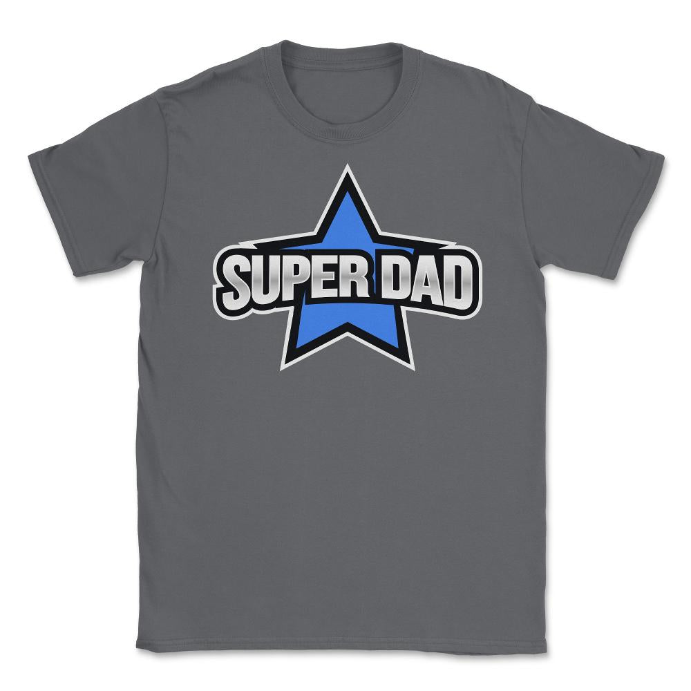 Super Dad Unisex T-Shirt - Smoke Grey
