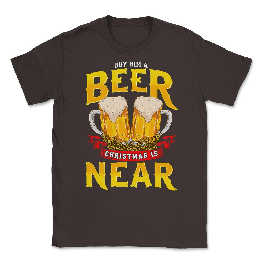 Funny Xmas Beer Drinking Christmas Gift Unisex T-Shirt - Brown