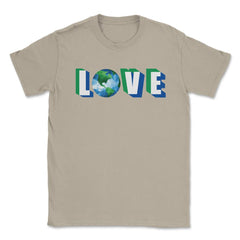 Love our Planet Earth Day Unisex T-Shirt - Cream