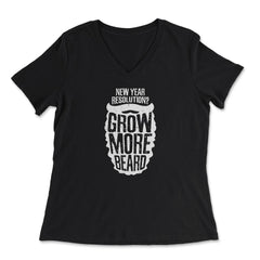 New Year Resolution? Grow More Beard Meme graphic - Women's V-Neck Tee - Black