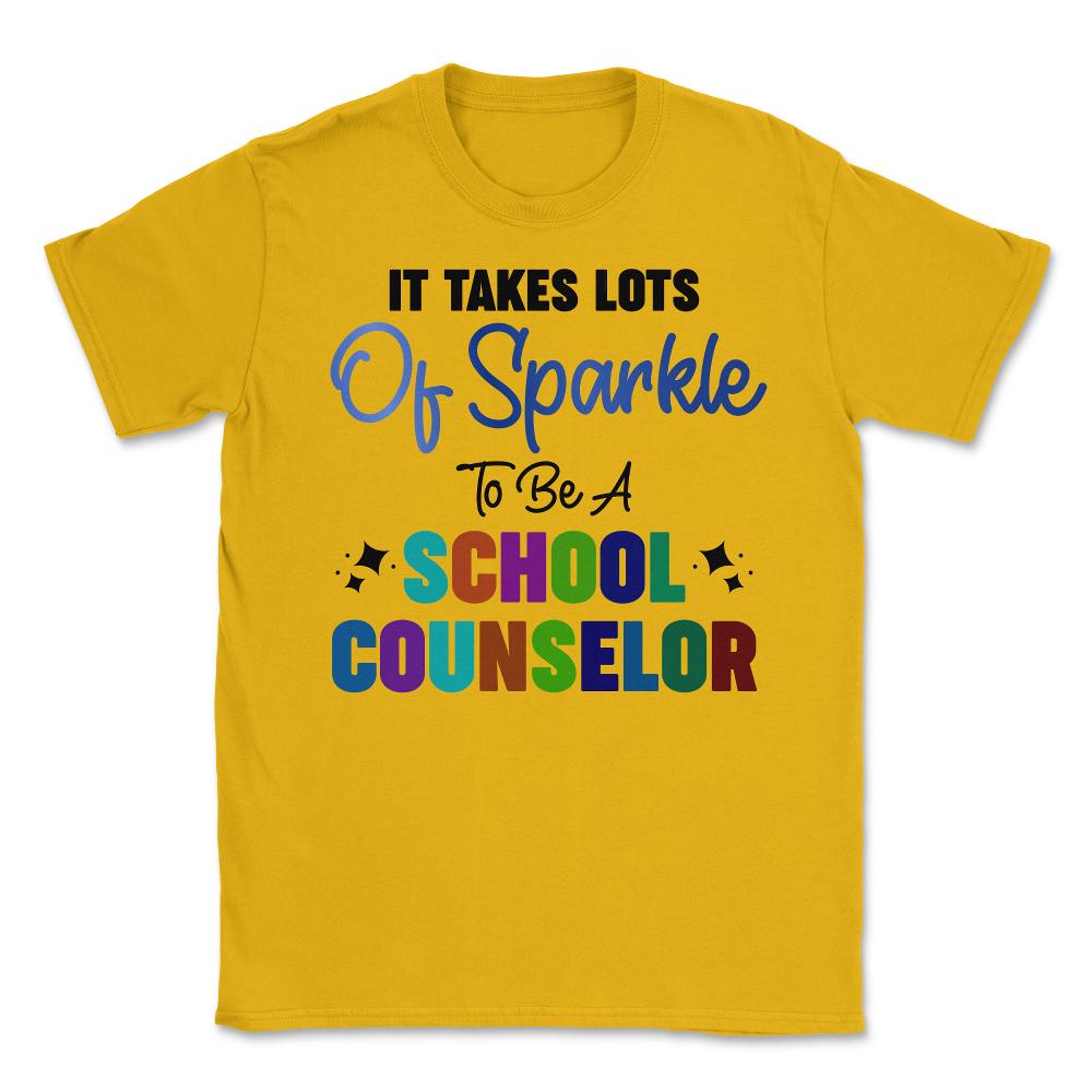 Funny It Takes Lots Of Sparkle To Be A School Counselor Gag print - Gold