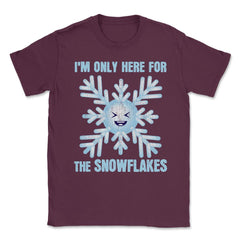 I'm Only Here For The Snowflakes Meme Grunge Style graphic Unisex - Maroon