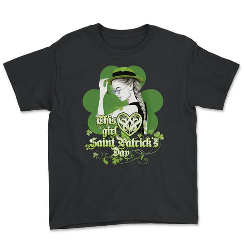 This girl loves Saint Patrick’s Day Celebration Youth Tee - Black