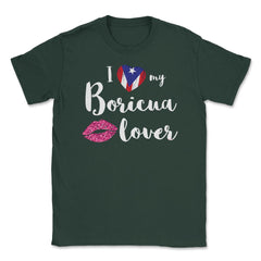 I love my Boricua Lover Valentine T-Shirt Unisex T-Shirt - Forest Green
