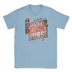 Emergency Nurse Funny Humor RN T-Shirt Unisex T-Shirt - Light Blue