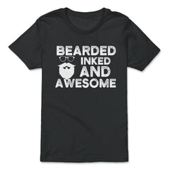 Bearded Inked & Awesome Funny Gift for Beard& Tattoo Lovers graphic - Premium Youth Tee - Black