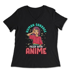 Human Garbage Filled with Anime Gift design - Women's V-Neck Tee - Black