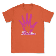 Mamas Hand Unisex T-Shirt - Orange