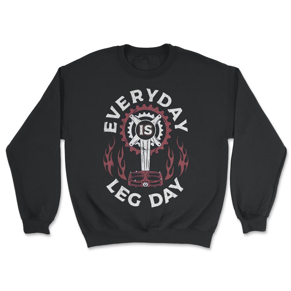 Every Day is Leg Day Cycling & Bicycle Riders product - Unisex Sweatshirt - Black