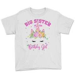 Big Sister of the Birthday Girl! Unicorn Face Theme Gift graphic - White