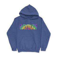 Gaybow Rainbow Word Gay Pride Month t-shirt Shirt Tee Gift Hoodie - Royal Blue