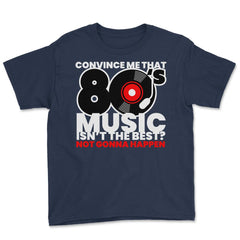 80’s Music is the Best Retro Eighties Style Music Lover Meme graphic - Navy