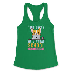 100 Days of Virtual School & Here I am Loving It Corgi Dog graphic - Kelly Green