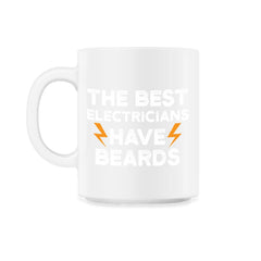 Best Electricians Have Beards Funny Humorous graphic - 11oz Mug - White