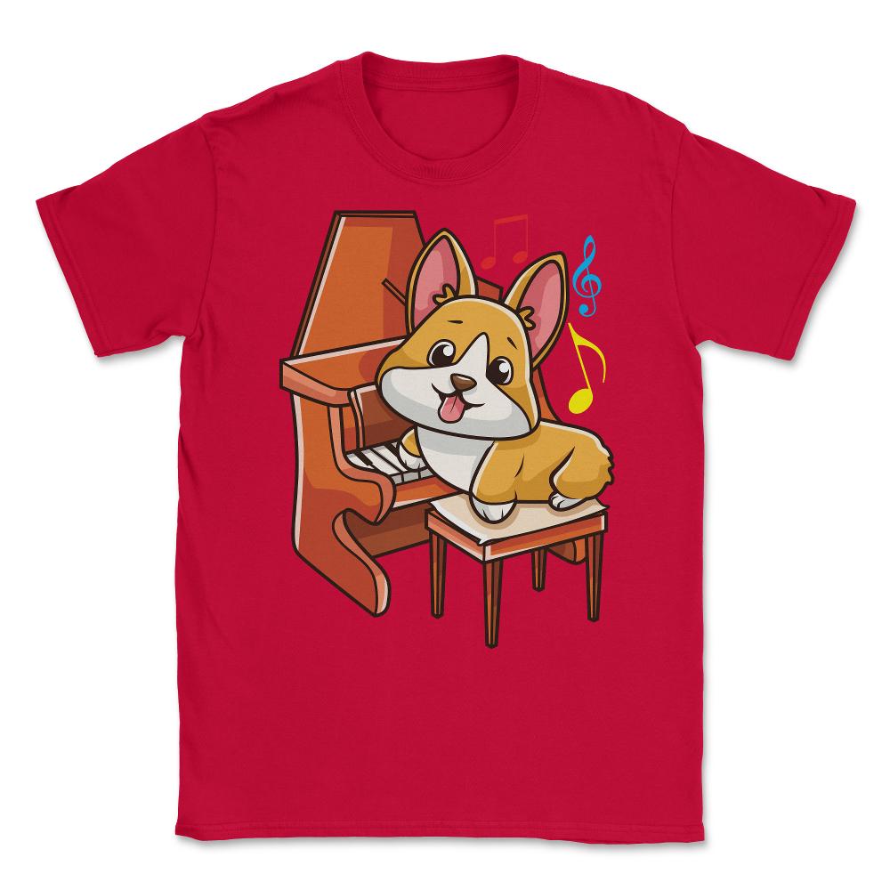 Cute Corgi and Piano for Music Lovers Gift  design Unisex T-Shirt - Red