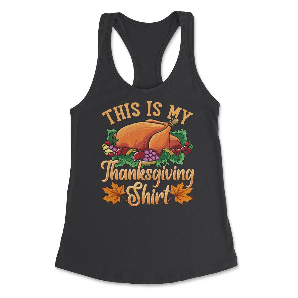 This is my Thanksgiving design Funny Design Gift product Women's - Black
