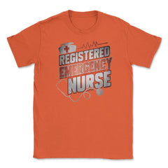 Emergency Nurse Funny Humor RN T-Shirt Unisex T-Shirt - Orange
