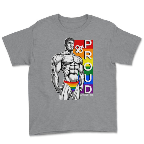 Proud of Who I am Gay Pride Muscle Man Gift graphic Youth Tee - Grey Heather