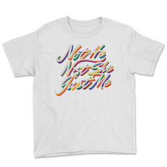 Gender Fluidity Not He Not She Just Me Pride Present graphic Youth Tee - White