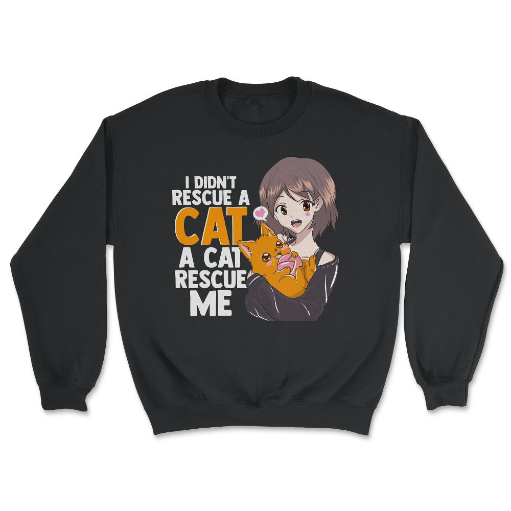 A Cat Rescued Me Anime Gift product - Unisex Sweatshirt - Black