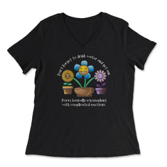 Don’t Forget To Drink Water & Get Sun Hilarious Plant Meme product - Women's V-Neck Tee - Black
